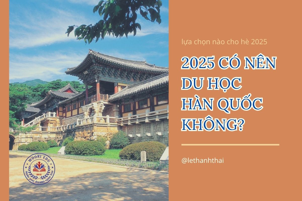 Có Nên Du Học Hàn Quốc 2025 Hay Không?