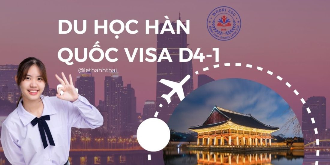 DU HỌC HÀN QUỐC VISA D4-1