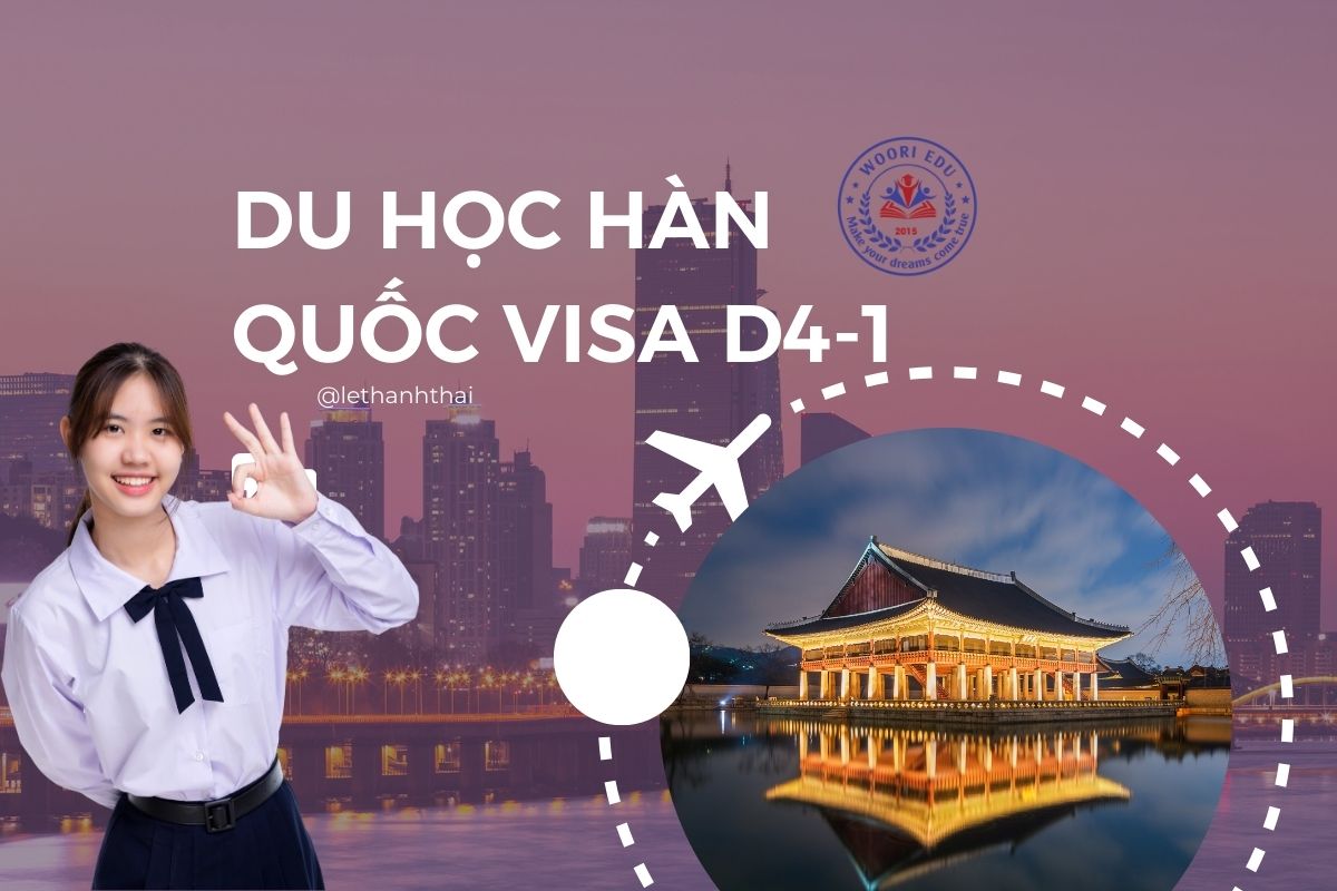DU HỌC HÀN QUỐC VISA D4-1: TOÀN BỘ THÔNG TIN CHI TIẾT 2025