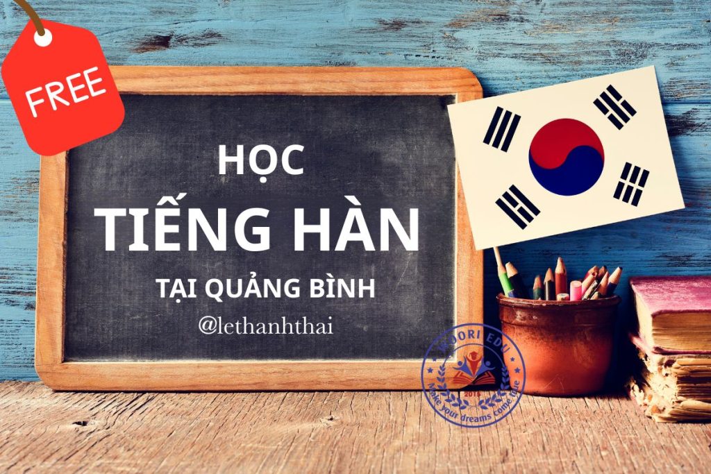 HỌC TIẾNG HÀN TẠI QUẢNG BÌNH