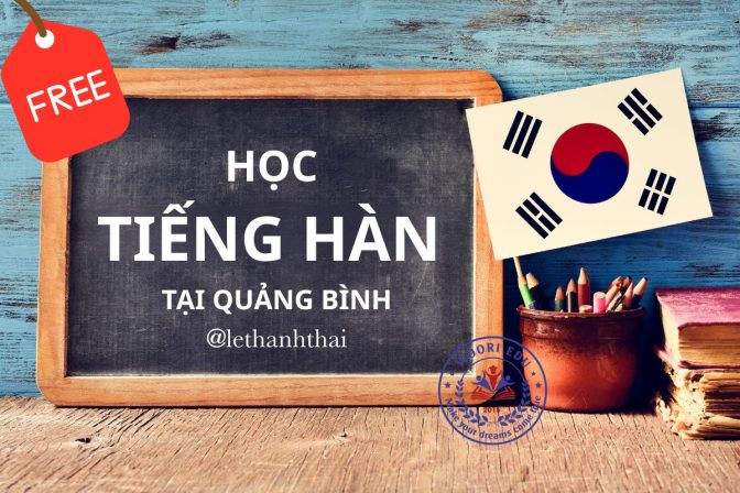 HỌC TIẾNG HÀN TẠI QUẢNG BÌNH: ĐỊA CHỈ, LỘ TRÌNH & KINH NGHIỆM THỰC TẾ