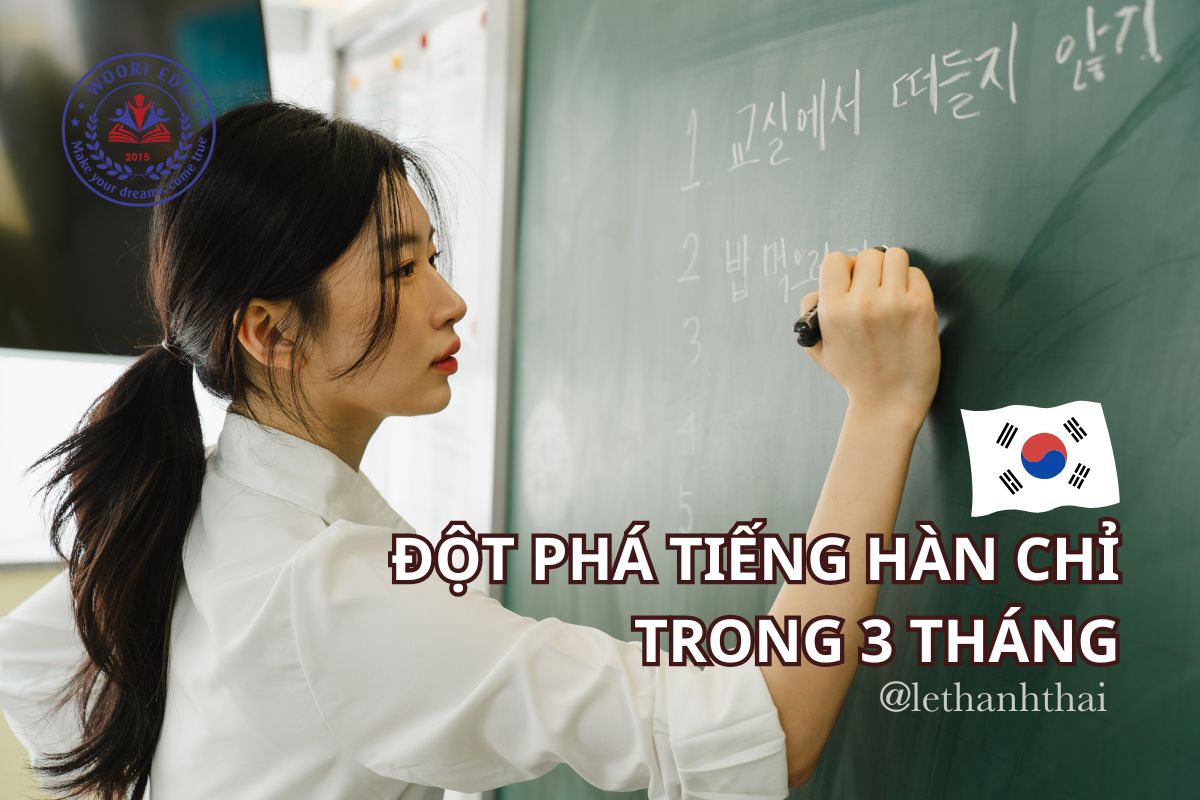 KHÓA HỌC TIẾNG HÀN CẤP TỐC TẠI QUẢNG BÌNH – ĐỘT PHÁ TIẾNG HÀN CHỈ TRONG 3 THÁNG!