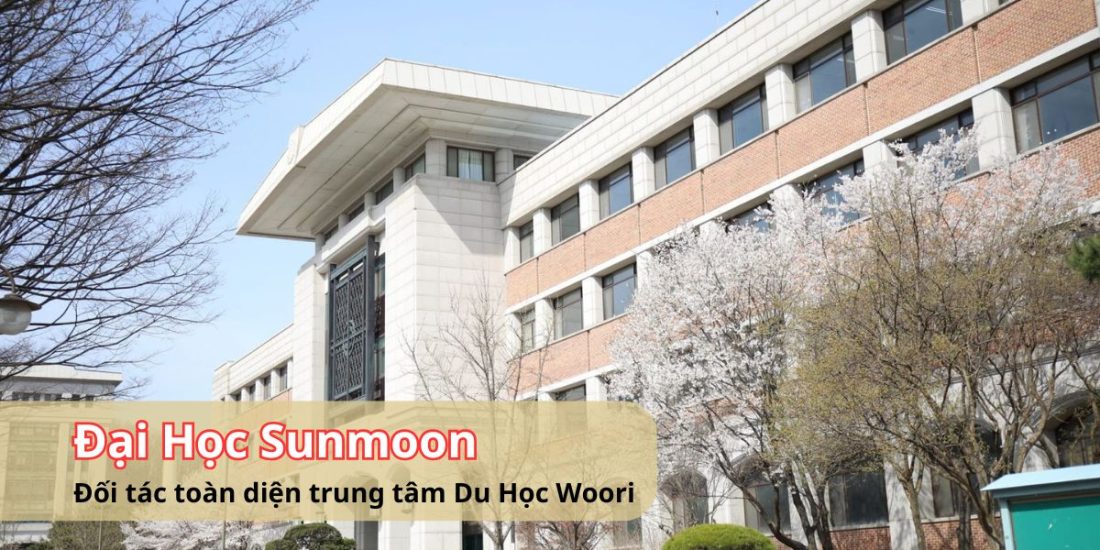 Đại học Sunmoon được trung tâm Du học Woori đồng hành cùng học sinh Du học Hàn Quốc Quảng Bình