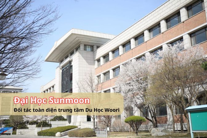 Đại học Sunmoon được trung tâm Du học Woori đồng hành cùng học sinh Du học Hàn Quốc Quảng Bình