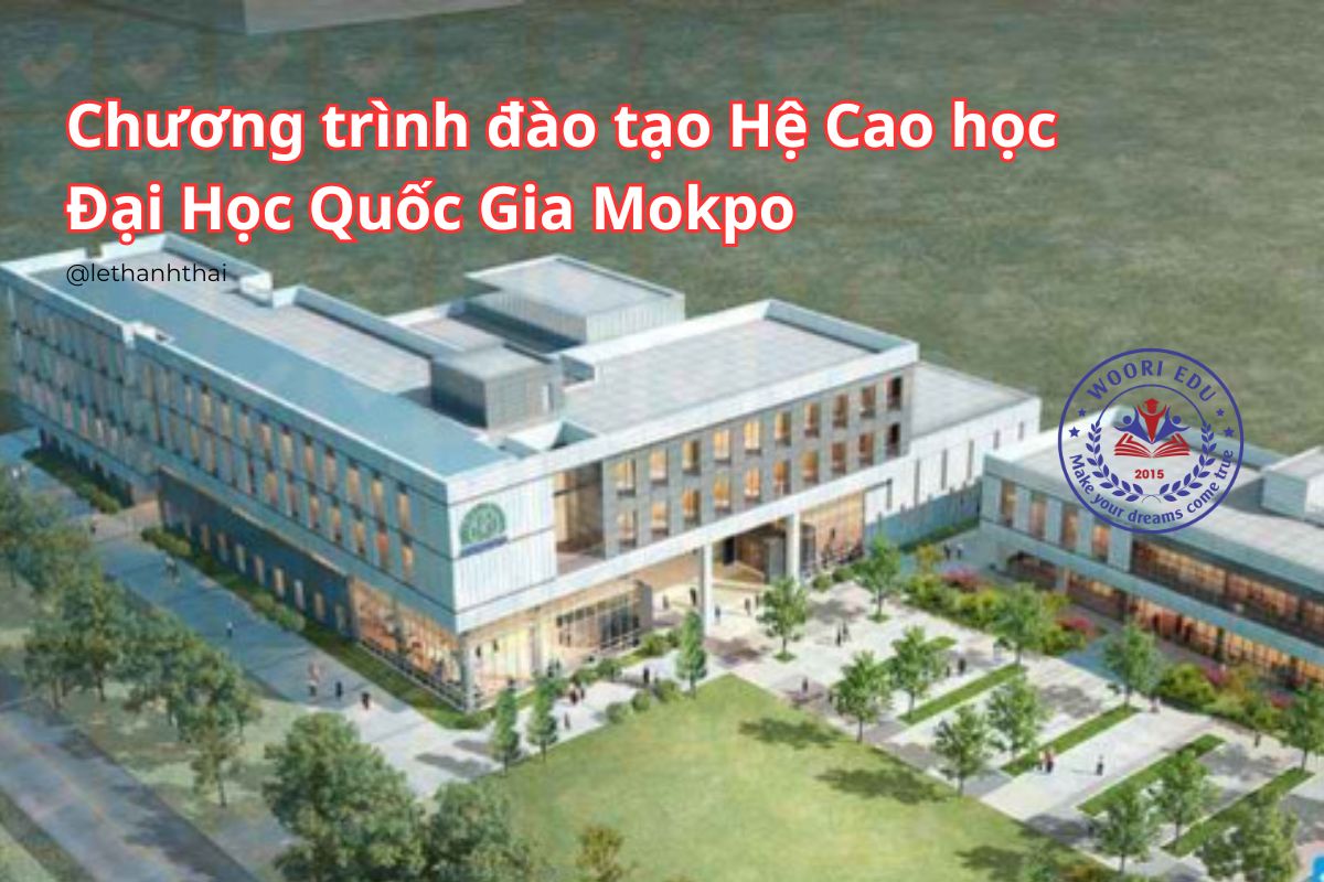 Du Học Hàn Quốc Tại Đại Học Quốc Gia Mokpo – Lựa Chọn Hoàn Hảo Cùng Du Học Woori