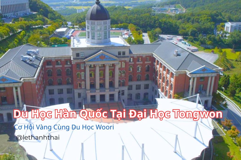 Du Học Hàn Quốc Tại Đại Học Tongwon - Cơ Hội Vàng Cùng Du Học Woori