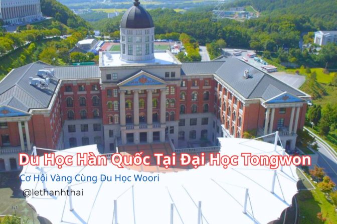 Du Học Hàn Quốc Tại Đại Học Tongwon – Cơ Hội Vàng Cùng Du Học Woori
