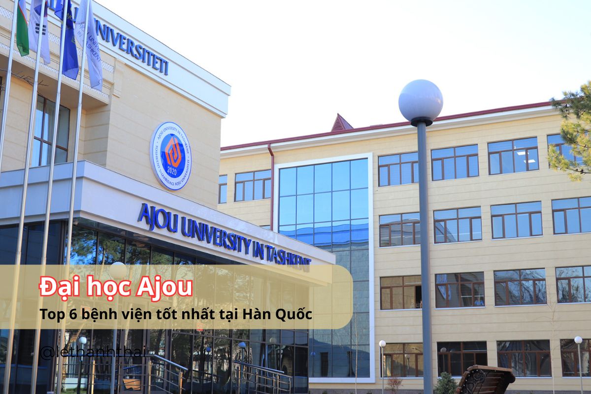 Du Học Hàn Quốc Quảng Bình: Cơ Hội Tuyệt Vời Cùng Đại Học Ajou Và Trung Tâm Du Học Woori Quảng Bình