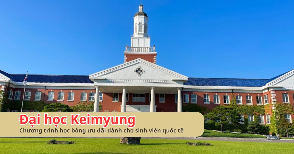 Cơ Hội Tại Đại Học Keimyung Cùng Trung Tâm Du Học Woori Du Học Hàn Quốc Quảng Bình