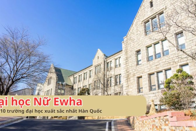 Du Học Hàn Quốc Quảng Bình: Cơ Hội Tại Đại Học Nữ Ewha Cùng Trung Tâm Du Học Woori